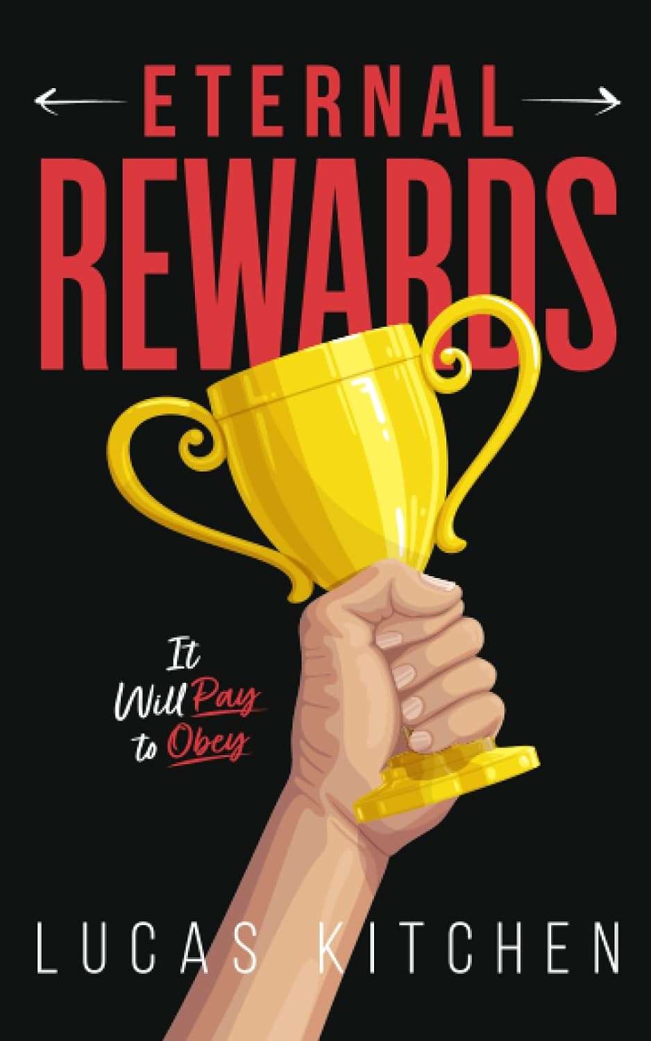Eternal Rewards by Lucas Kitchen - front cover